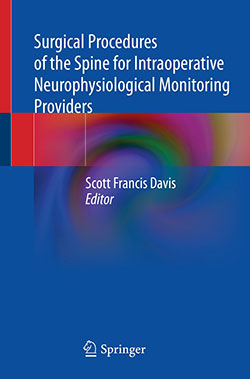 surgical procedures for spine for intraoperative neurophysiological monitoring providers